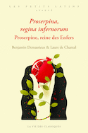 Proserpine, reine des Enfers [édition bilingue]